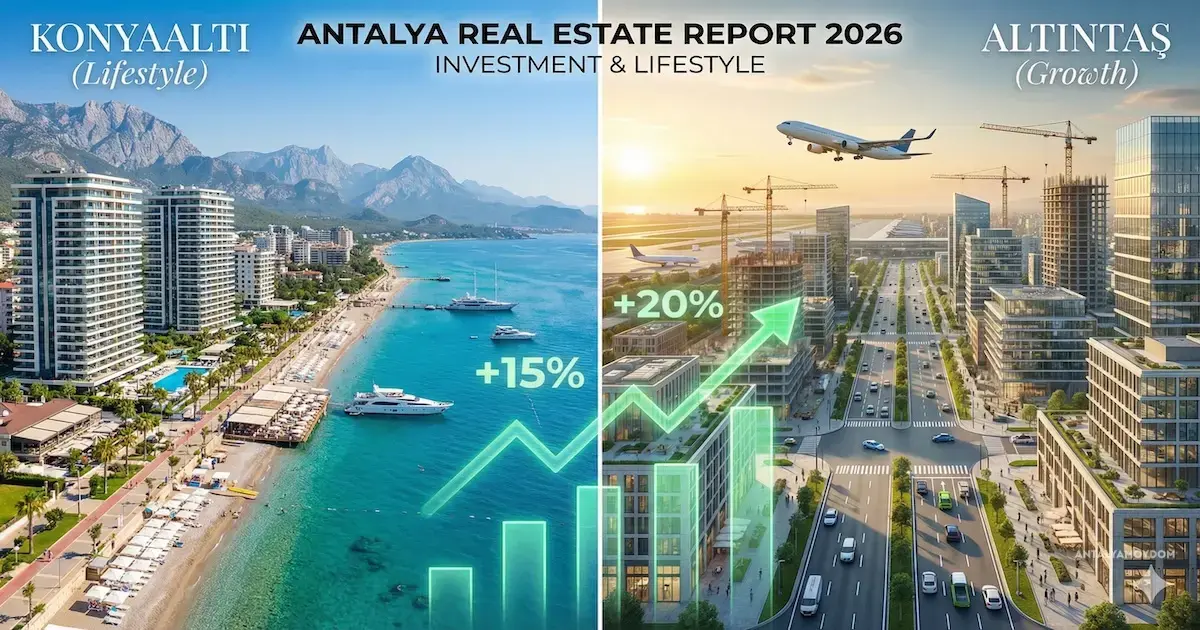 Altıntaş vs. Konyaaltı: 2026 Yatırım Düellosu – Hangisi Sizin İçin Daha Karlı?
