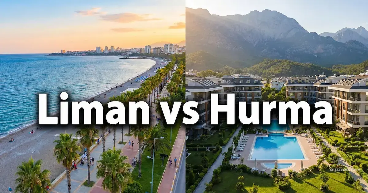 Konyaaltı Rehberi: Liman mı, Hurma mı? Aileniz İçin Hangi Mahalle Daha Uygun?